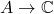 A \to \mathbb{C}